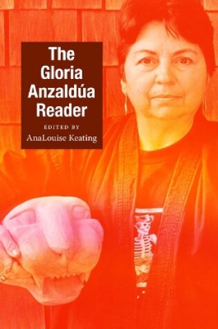 Cover of The Gloria Anzaldúa Reader