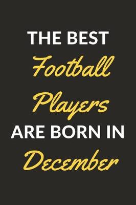 Book cover for The Best Football Players Are Born In December