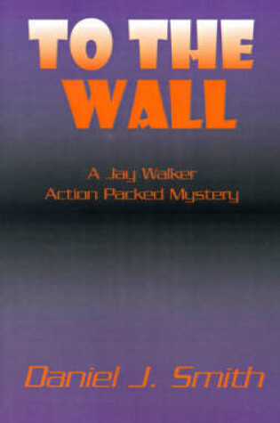 Cover of To the Wall