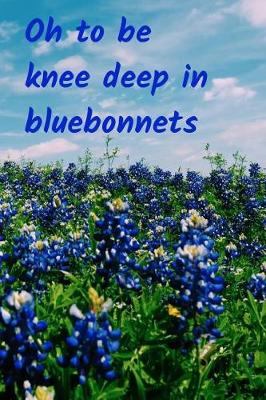 Book cover for Texas Bluebonnets Blank Lined Notebook Diary