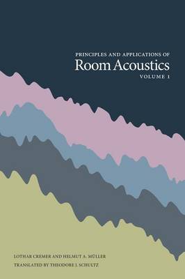 Book cover for Principles and Applications of Room Acoustics - Volume 1