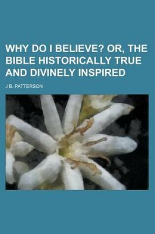 Cover of Why Do I Believe?