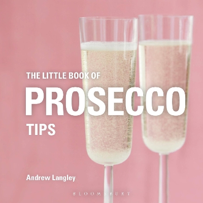 Book cover for The Little Book of Prosecco Tips