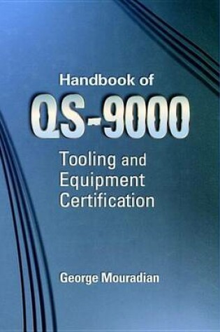 Cover of Handbook for ISO/QS-9000 Tooling and Equipment Certification