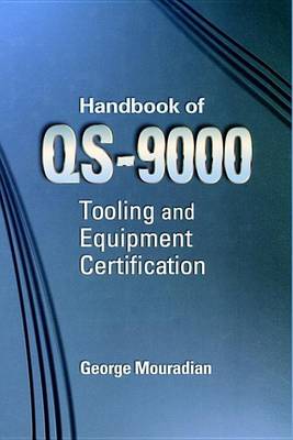 Book cover for Handbook for ISO/QS-9000 Tooling and Equipment Certification