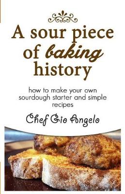 Book cover for A Sour Piece of Baking History