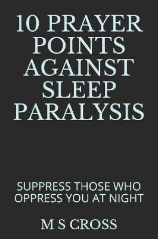 Cover of 10 Prayer Points Against Sleep Paralysis