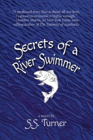 Cover of Secrets of a River Swimmer