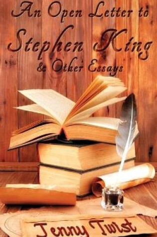 Cover of An Open Letter to Stephen King and Other Essays