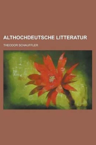 Cover of Althochdeutsche Litteratur