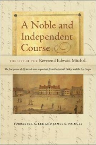 Cover of A Noble and Independent Course