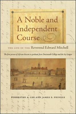 Book cover for A Noble and Independent Course