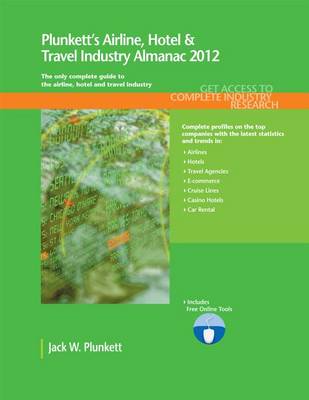 Book cover for Plunkett's Airline, Hotel & Travel Industry Almanac 2012