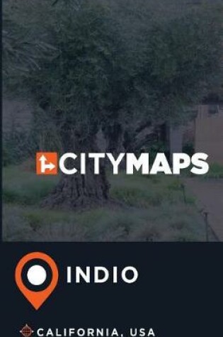 Cover of City Maps Indio California, USA