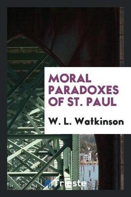 Book cover for Moral Paradoxes of St. Paul