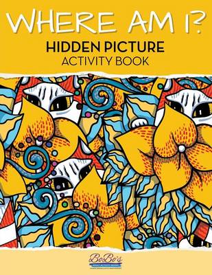 Book cover for Where Am I? Hidden Picture Activity Book