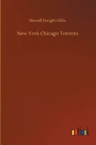 Cover of New York Chicago Toronto