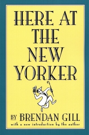 Cover of Here At The New Yorker