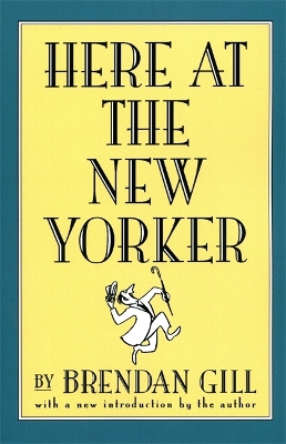 Book cover for Here At The New Yorker