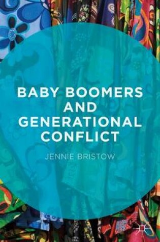 Cover of Baby Boomers and Generational Conflict