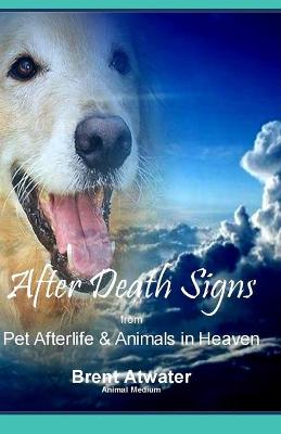 Book cover for After Death Signs from Pet Afterlife & Animals in Heaven
