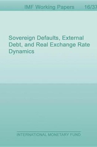 Cover of Sovereign Defaults, External Debt, and Real Exchange Rate Dynamics