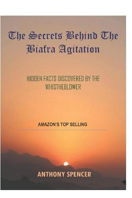 Book cover for The Secrets Behind The Biafra Agitation