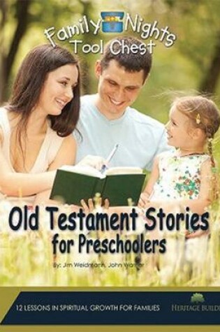 Cover of Family Nights Tool Chest: Old Testament Stories for Preschoolers