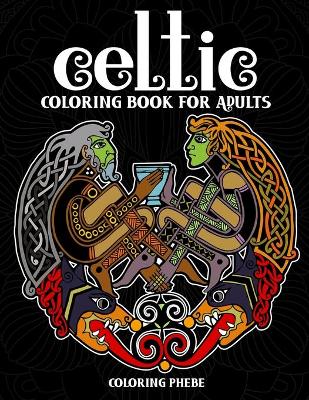 Book cover for Celtic Coloring Book for Adults