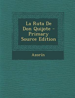 Book cover for La Ruta de Don Quijote - Primary Source Edition