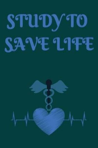 Cover of Study to save life