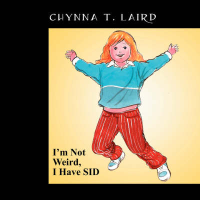 Book cover for I'm Not Weird, I Have Sid