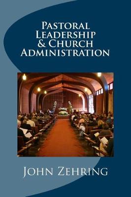 Book cover for Pastoral Leadership and Church Administration