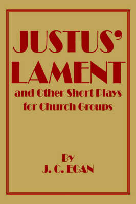 Book cover for Justus' Lament and Other Short Plays for Church Groups