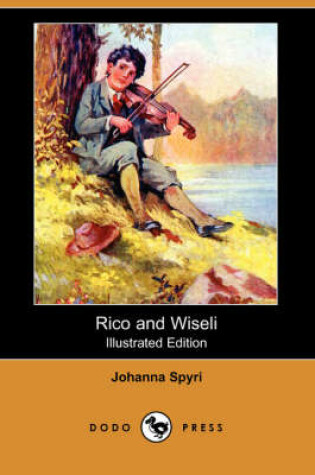 Cover of Rico and Wiseli(Dodo Press)