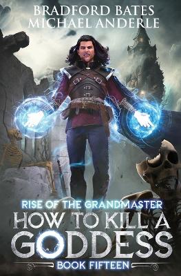 Cover of How to Kill a Goddess