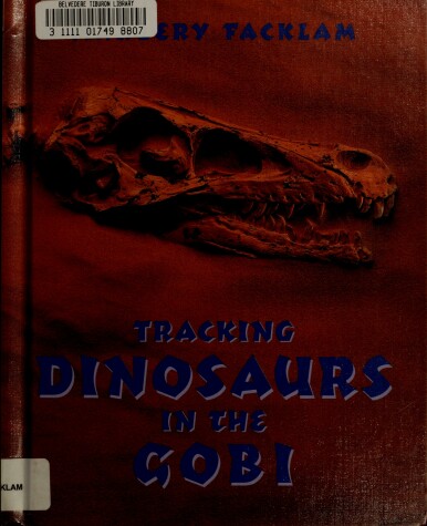 Book cover for Tracking Dinosaurs in the Gobi