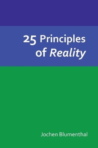 Cover of 25 Principles of Reality