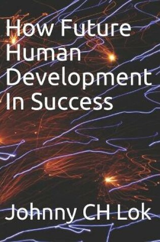 Cover of How Future Human Development In Success