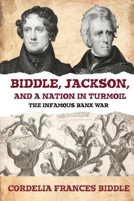 Book cover for Biddle, Jackson, and a Nation in Turmoil