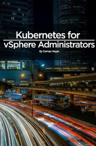 Cover of Kubernetes for vSphere Administrators