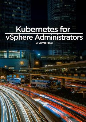 Book cover for Kubernetes for vSphere Administrators