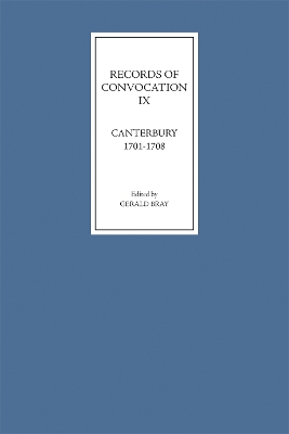 Book cover for Records of Convocation IX: Canterbury, 1701-1708