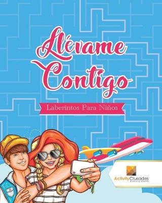 Book cover for Llévame Contigo