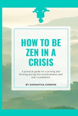 Book cover for How to be Zen in a Crisis