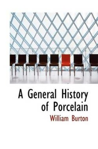 Cover of A General History of Porcelain