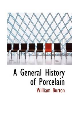 Book cover for A General History of Porcelain