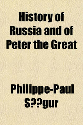 Cover of History of Russia and of Peter the Great