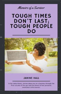 Book cover for Tough Times Don't Last; Tough People Do
