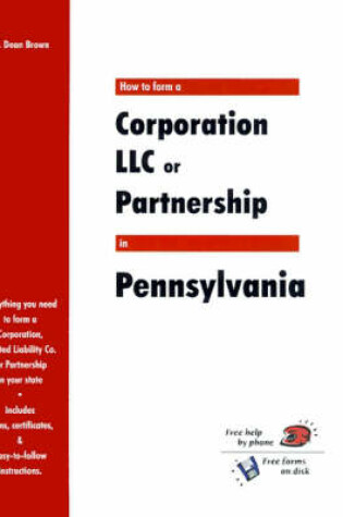 Cover of How to Form a Corporation LLC or Partnership in Pennsylvania